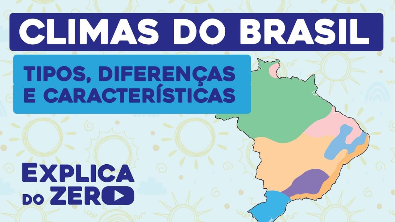 Thumbnail: CLIMAS DO BRASIL: tipos, diferenças e características | Geografia | Recomposição de Aprendizagem