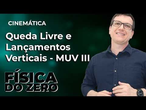 Thumbnail da aula: QUEDA LIVRE E LANÇAMENTO PARA CIMA | CINEMÁTICA -  Aula 6 | FÍSICA DO ZERO | Professor Boaro