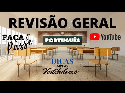 Thumbnail da aula: REVISÃO DE PORTUGUÊS - SÉRIE DE REVISÃO PARA OS VESTIBULARES - UNESP - PARTE 1