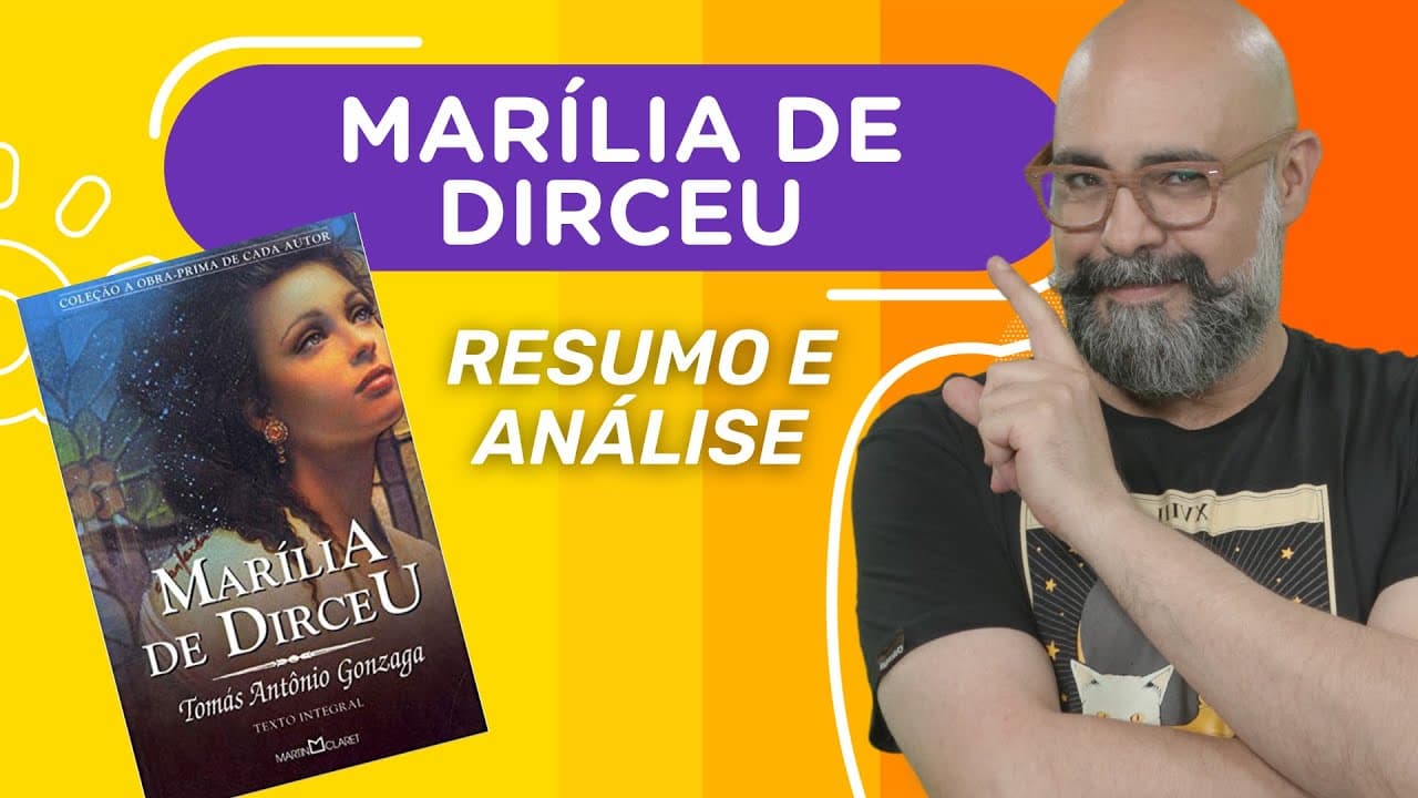 Thumbnail: MARÍLIA DE DIRCEU | Tomás Antônio Gonzaga | Resumo e análise | Obras literárias da FUVEST