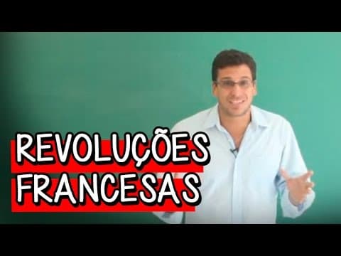 Thumbnail da aula: Quais foram as Revoluçōes Francesas? - Resumo para o ENEM: História | Descomplica