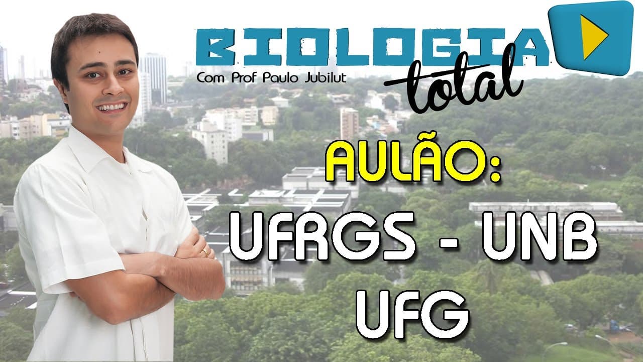 Thumbnail: Aulão UFRGS UNB UFG - Biologia - Prof. Paulo Jubilut