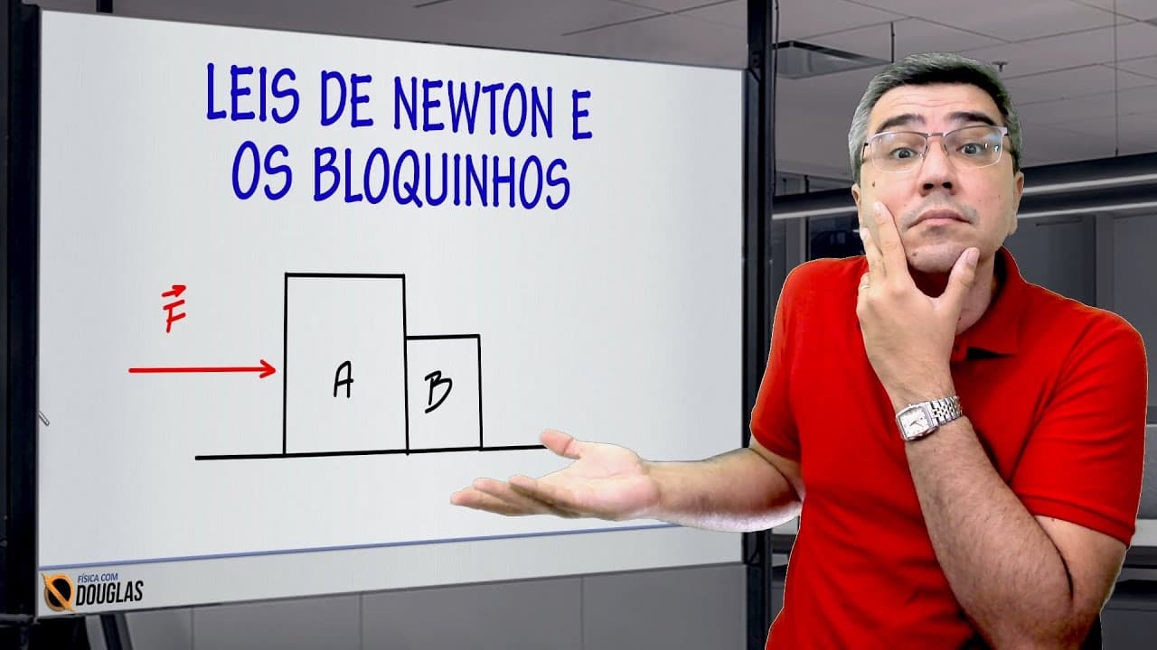 Thumbnail: APLICAÇÃO DAS LEIS DE NEWTON - FÍSICA DOS BLOQUINHOS