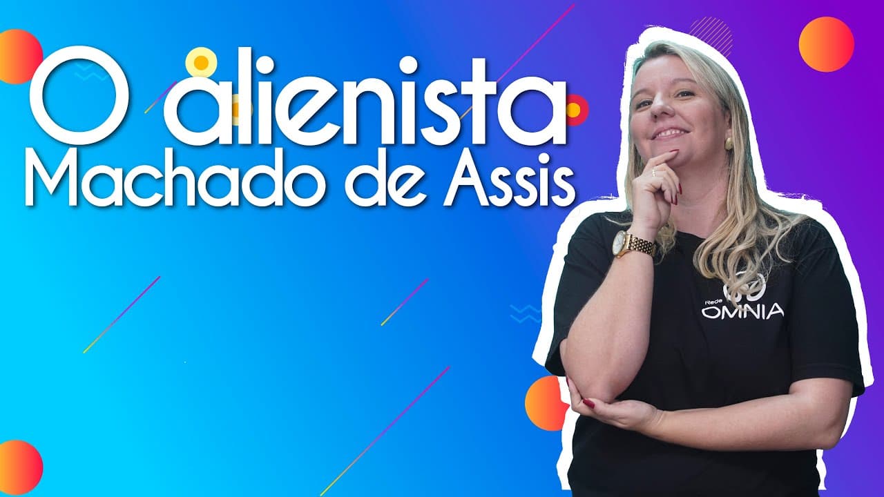 Thumbnail: O Alienista | Análise Literária - Brasil Escola