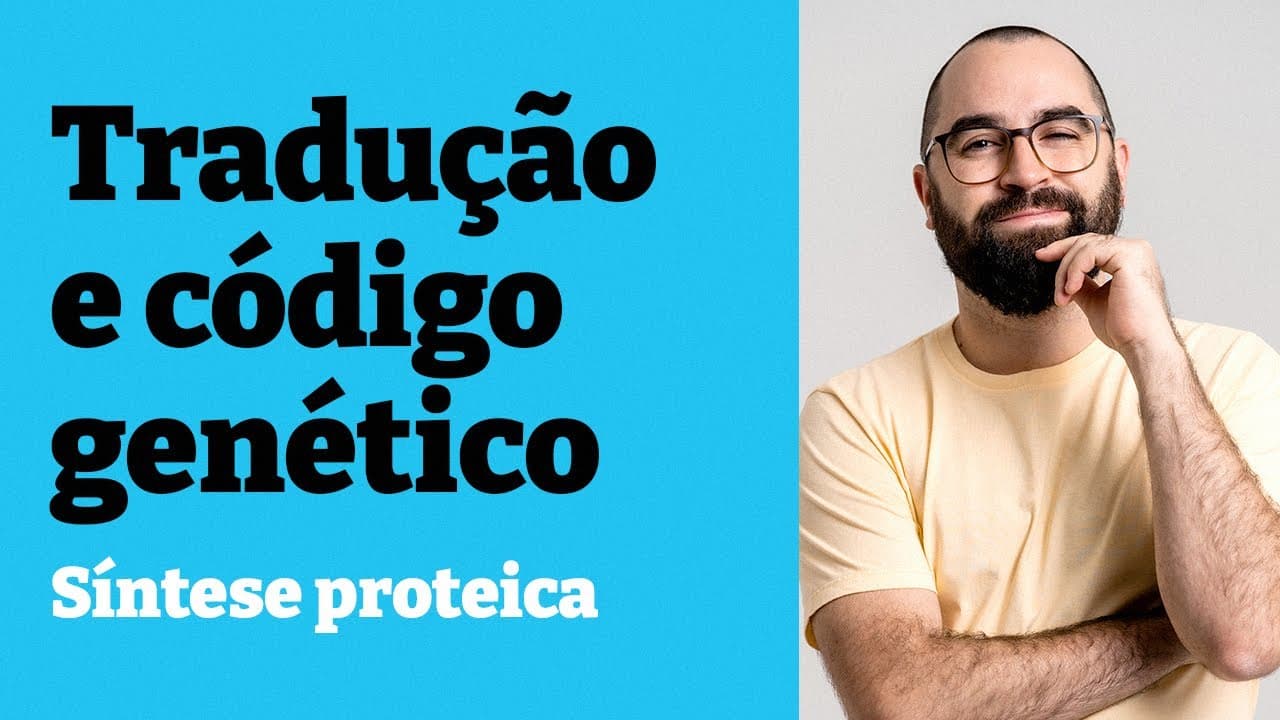 Thumbnail: Tradução (síntese proteica) e código genético - Aula 12 - Módulo 1: Bioquímica - Prof. Guilherme