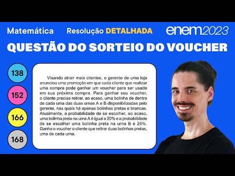 Thumbnail da aula: 🔵 Questão do sorteio do voucher: ENEM 2023 Matemática (Detalhada) - Probabilidade