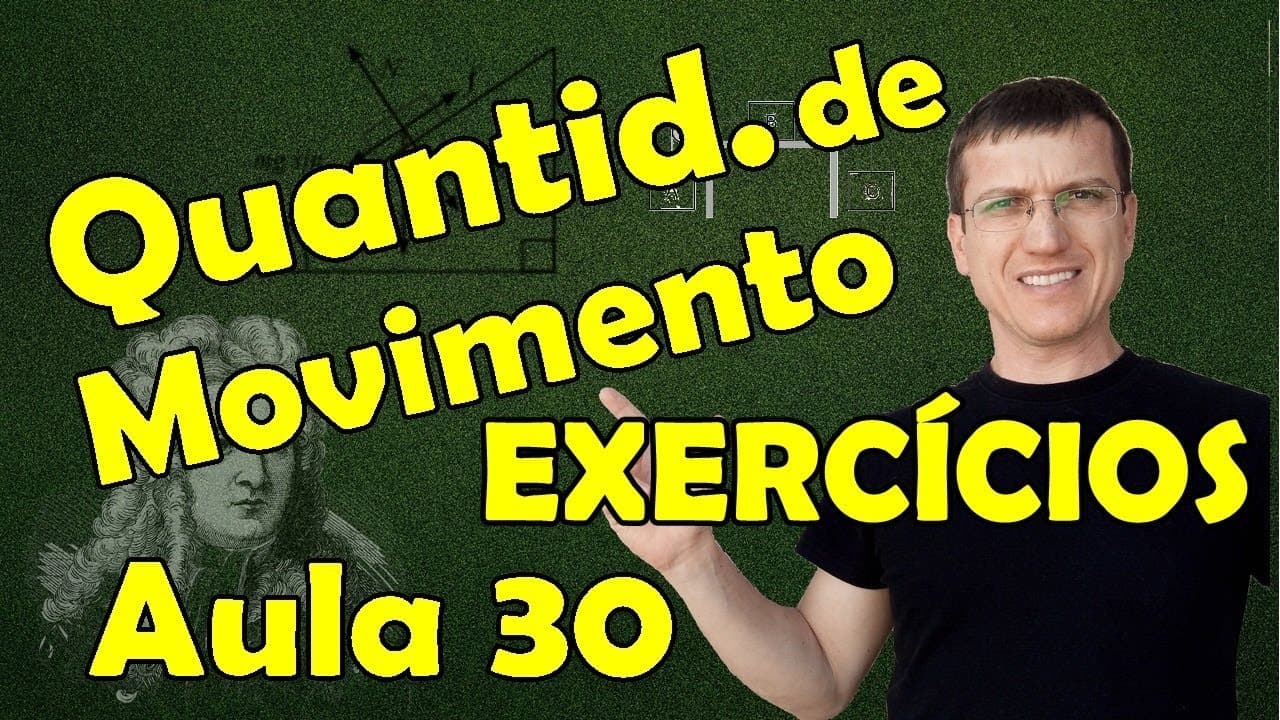 Thumbnail: CONSERVAÇÃO DA QUANTIDADE DE MOVIMENTO - EXERCÍCIOS - DINÂMICA - AULA 30 - Prof Boaro ILIMIT