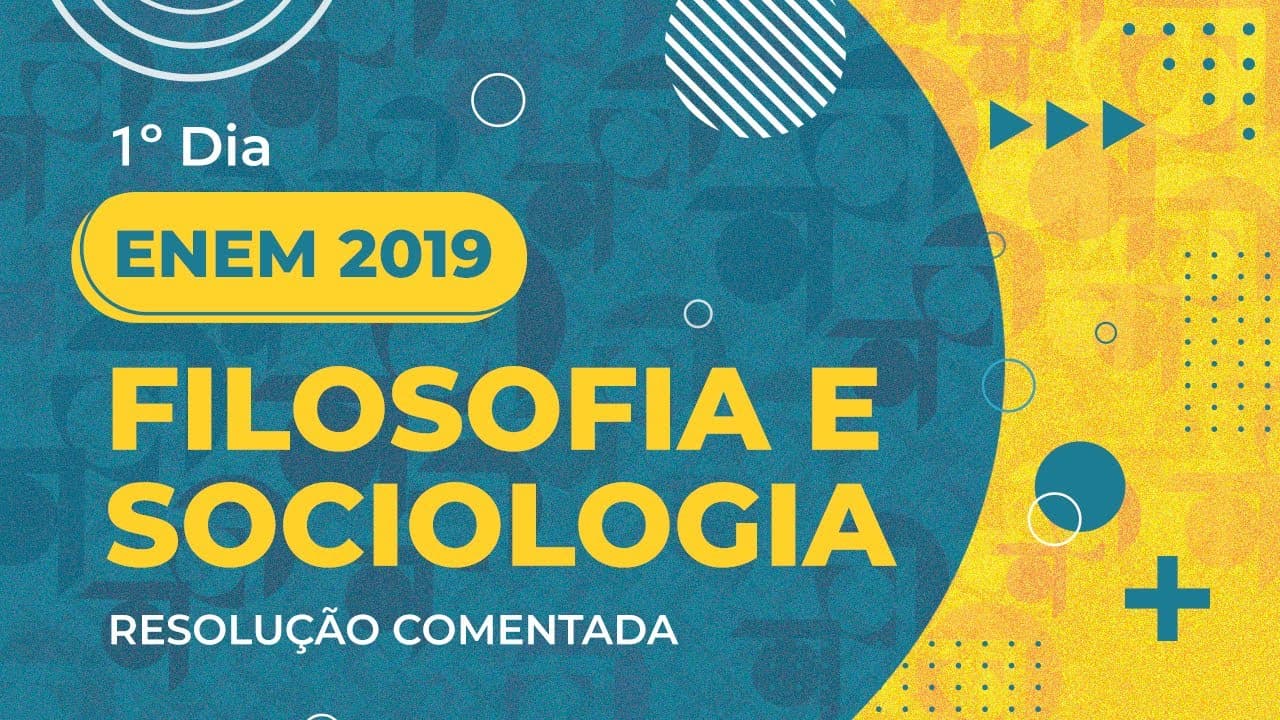 Thumbnail: Resolução Comentada - ENEM 2019 - 1º dia - Filosofia e Sociologia