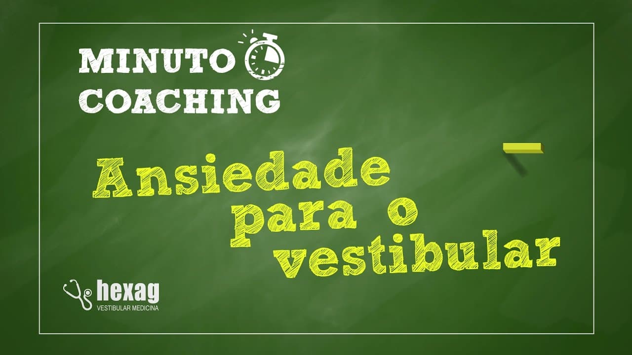Thumbnail: Minuto Coaching - Ansiedade para o vestibular