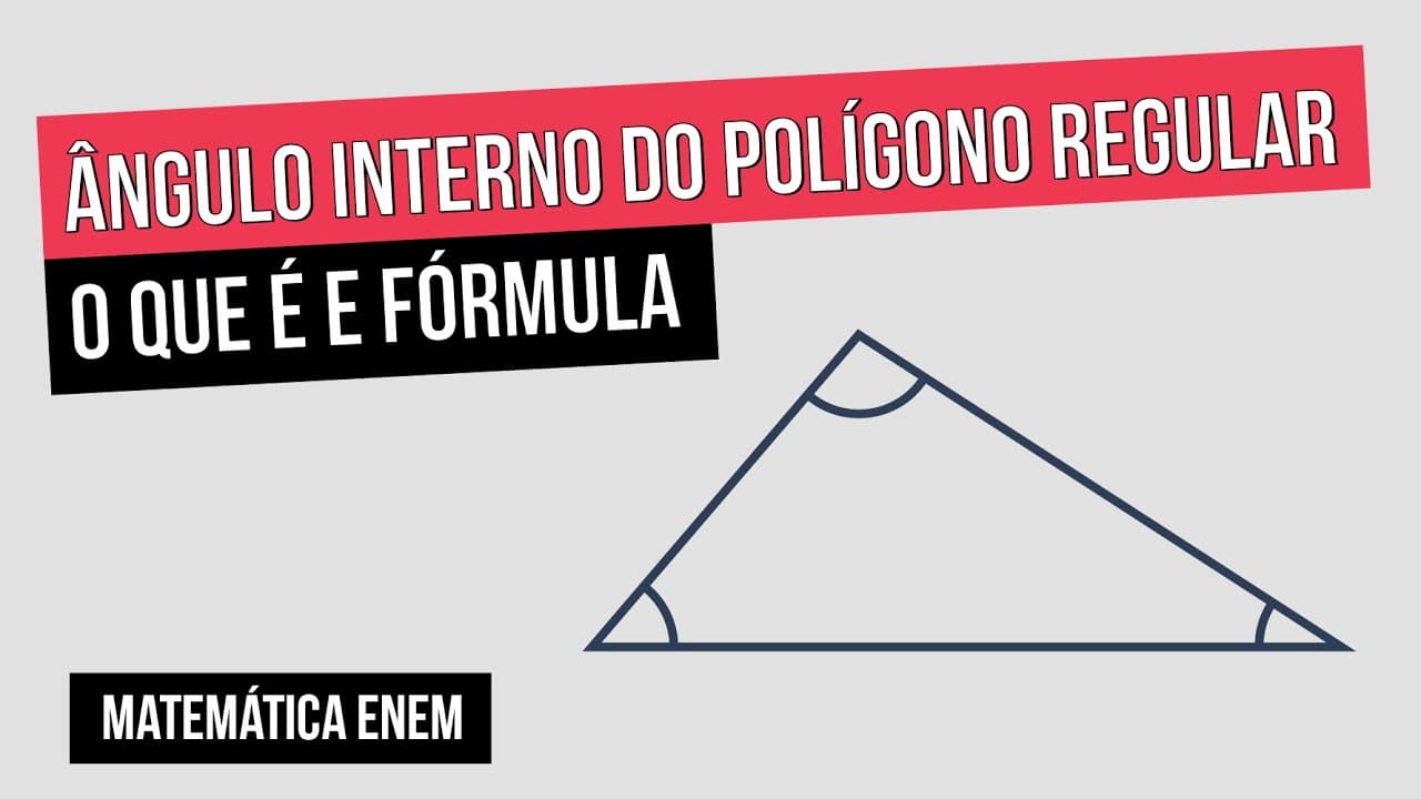 Thumbnail: ÂNGULO INTERNO DO POLÍGONO REGULAR: o que é e fórmula | Matemática para o Enem | Lucas Borguezan