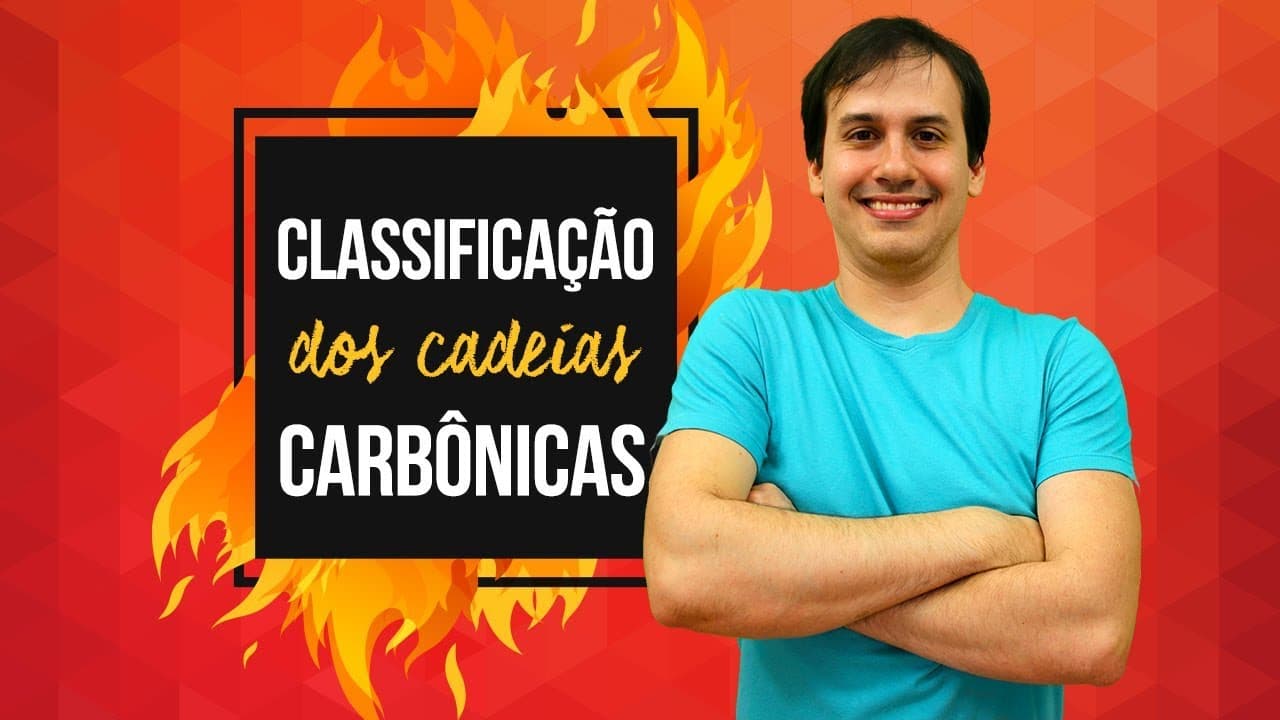 Thumbnail: Aula QO04 - Classificação das Cadeias Carbônicas  [COMBUSTÃO]