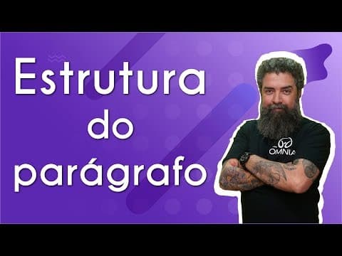 Thumbnail da aula: Estrutura do parágrafo - Brasil Escola