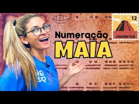 Thumbnail da aula: SISTEMA DE NUMERAÇÃO MAIA
