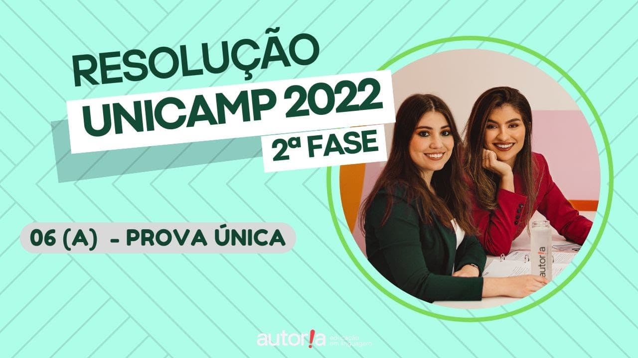 Thumbnail: Resolução UNICAMP 2022 (2ª fase) - Autoria Linguagem - Questão 06 (A) | Linguagens, prova única