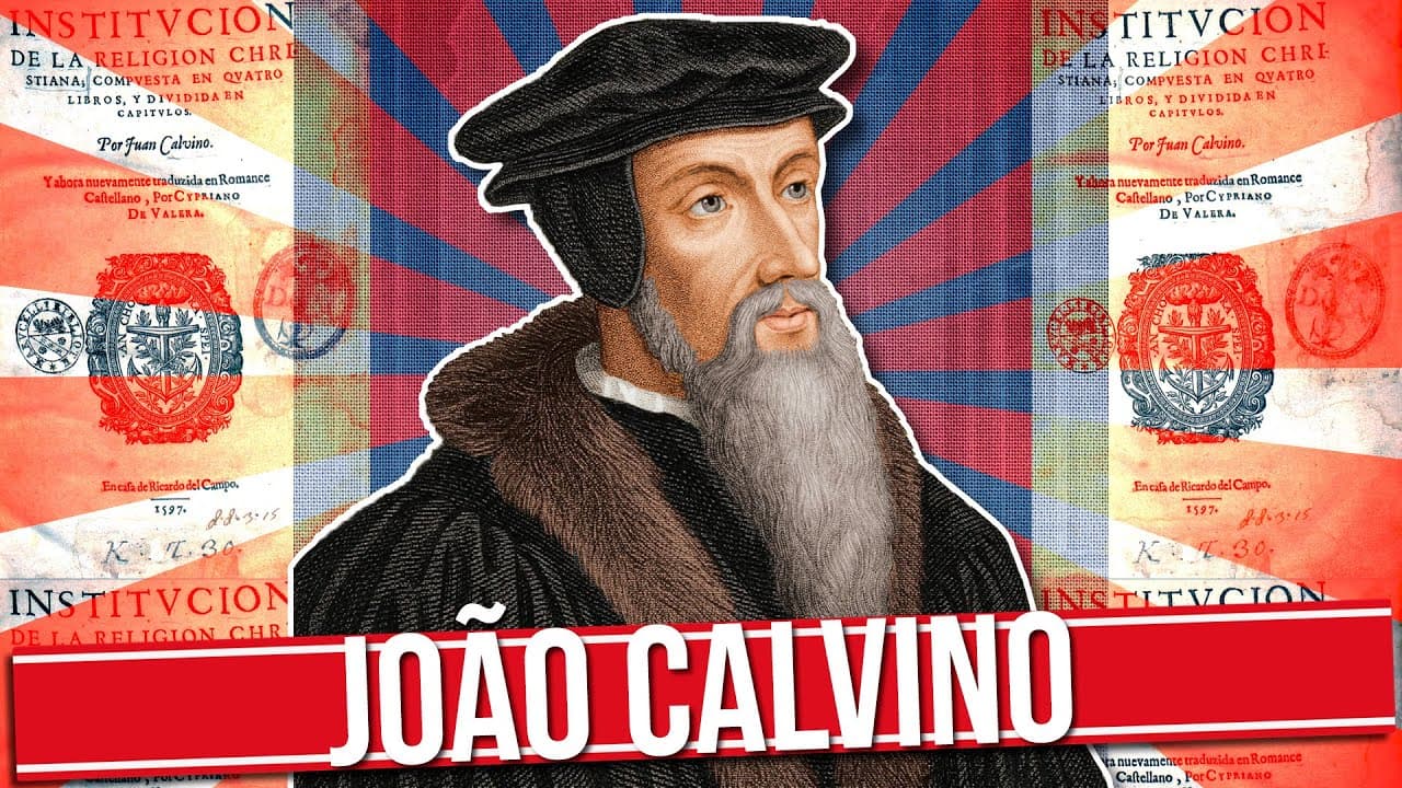 Thumbnail: A REFORMA PROTESTANTE DE JOÃO CALVINO