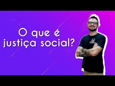 Thumbnail da aula: O que é justiça social? - Brasil Escola
