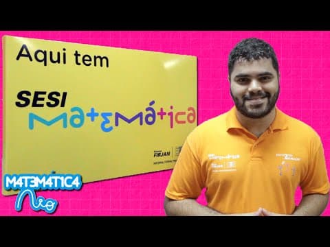 Thumbnail da aula: Série SESI Matemática - Episódio 6 - Esportes & Recreação