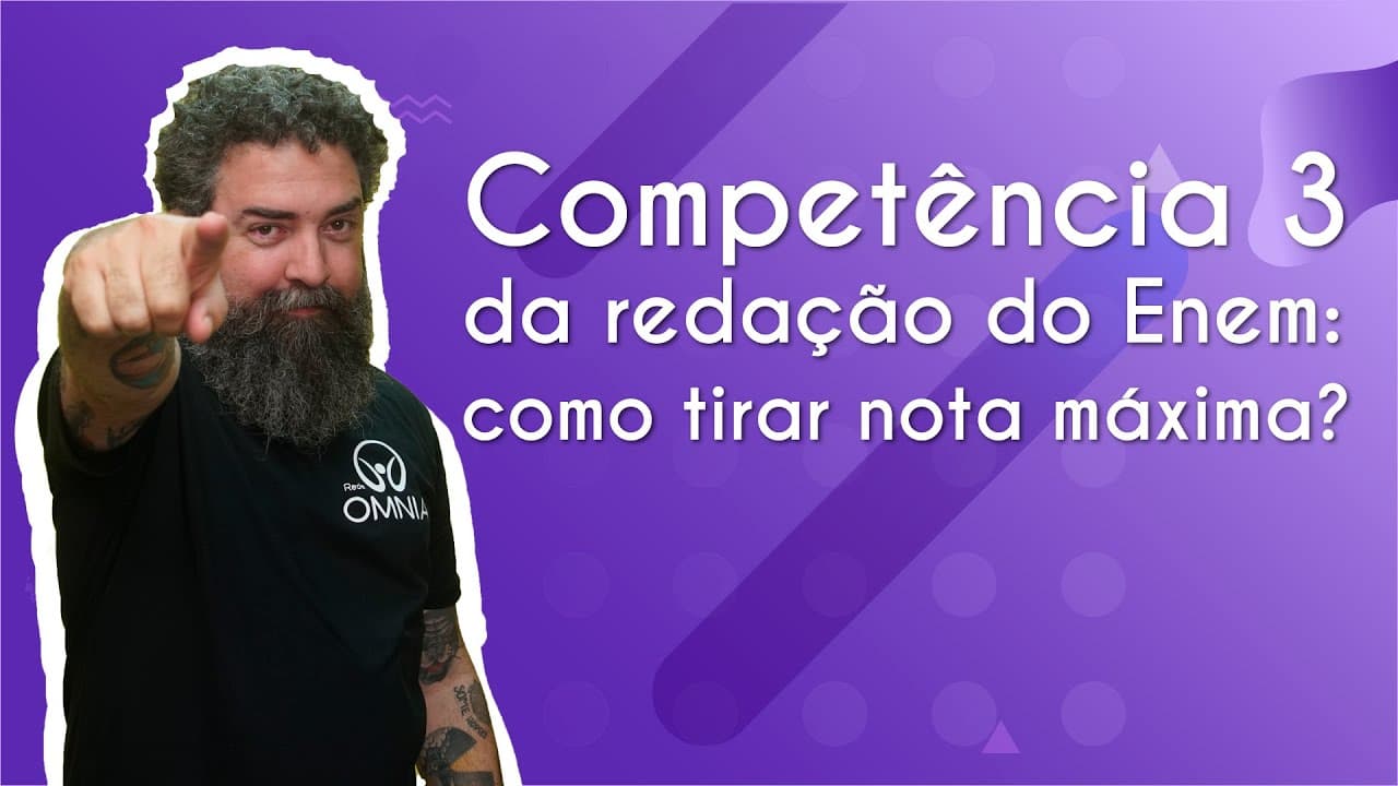 Thumbnail: Competência 3 da redação do Enem: como tirar nota máxima? - Brasil Escola