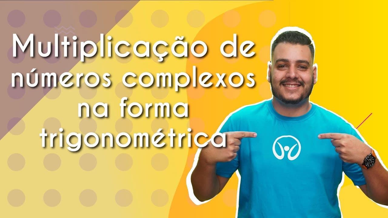Thumbnail: Multiplicação de números complexos na forma trigonométrica - Brasil Escola