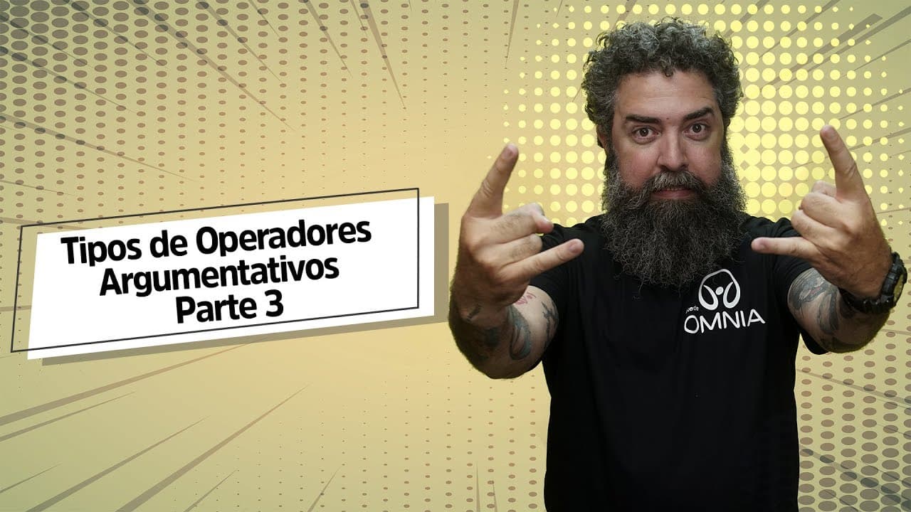 Thumbnail: Tipos de Operadores Argumentativos | Parte 3 - Brasil Escola