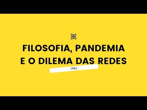 Thumbnail da aula: Filosofia, pandemia e o dilema das redes