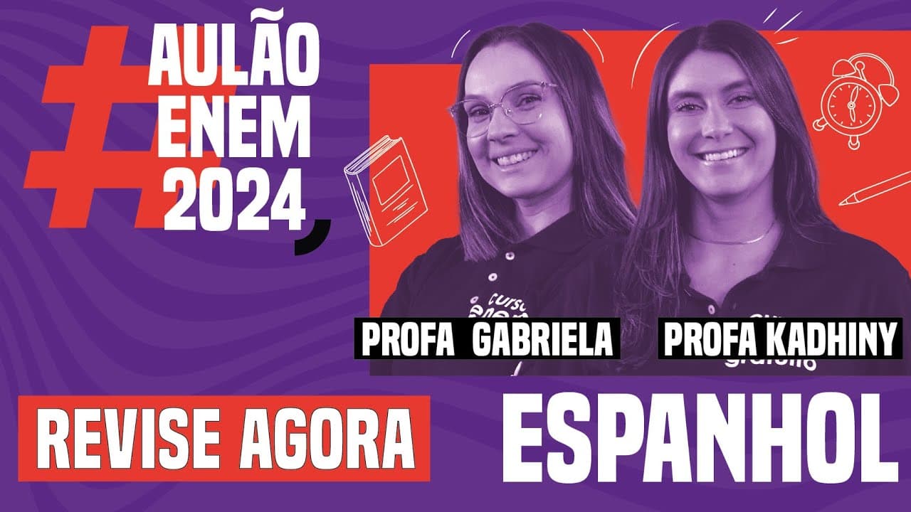 Thumbnail: AULÃO ENEM DE ESPANHOL: 5 tópicos essenciais para a prova | Aulão Enem 2024 | Gabriela e Kadhiny