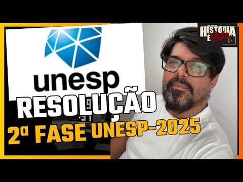 Thumbnail da aula: RESOLUÇÃO 2ª FASE - UNESP (2025) - Humanidades