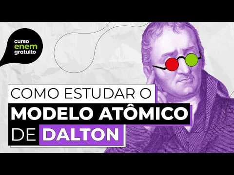 Thumbnail da aula: COMO ESTUDAR O MODELO ATÔMICO DE DALTON | Química para o Enem | Larissa Campos