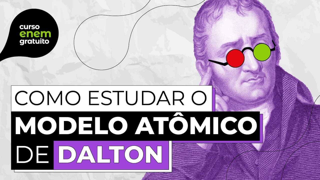 Thumbnail: COMO ESTUDAR O MODELO ATÔMICO DE DALTON | Química para o Enem | Larissa Campos