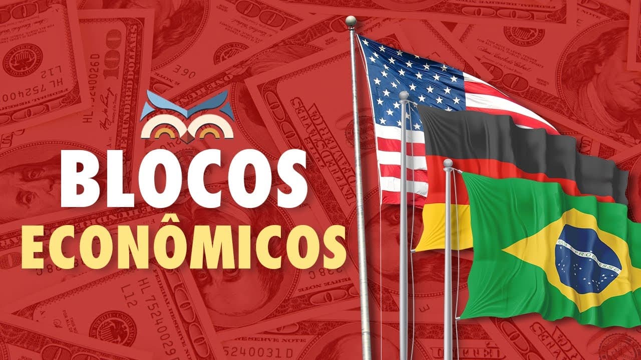 Thumbnail: Saiba o Que São os BLOCOS ECONÔMICOS: Uma Visão Completa