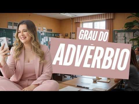 Thumbnail da aula: O que é advérbio e como usar corretamente em textos? - Professora Pamba