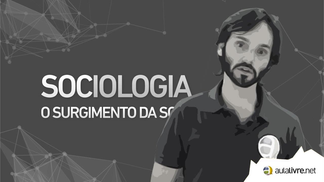 Thumbnail: Sociologia - O surgimento da Sociologia