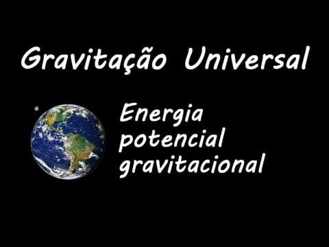 Thumbnail da aula: Gravitação - Energia potencial gravitacional - Questão resolvida