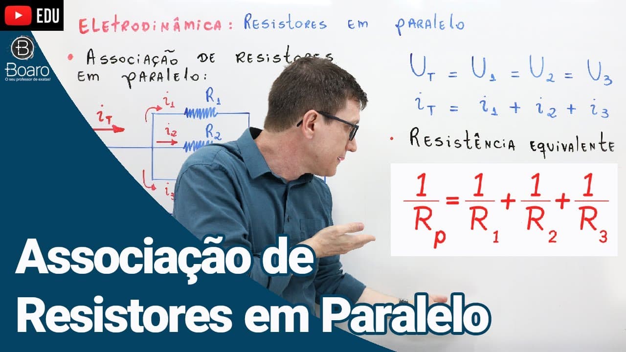 Thumbnail: ASSOCIAÇÃO DE RESISTORES EM PARALELO | ELETRODINÂMICA | AULA 9 - Professor Boaro