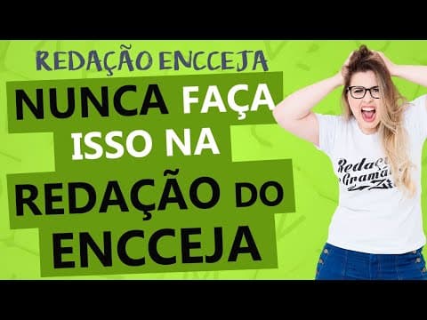 Thumbnail da aula: O QUE PODE ZERAR SUA REDAÇÃO DO ENCCEJA? PROVA DO ENCCEJA - Profa. Pamba