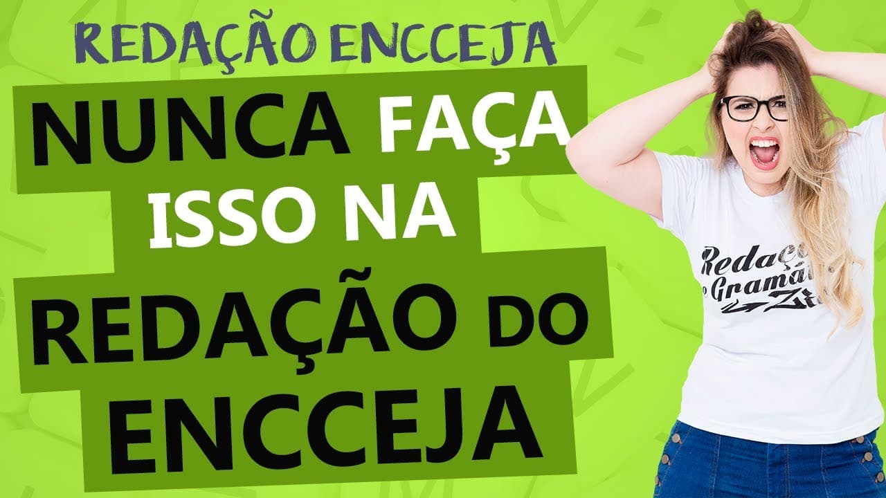 Thumbnail: O QUE PODE ZERAR SUA REDAÇÃO DO ENCCEJA? PROVA DO ENCCEJA - Profa. Pamba