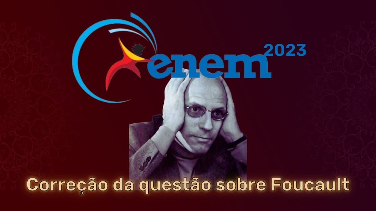 Thumbnail: ENEM 2023 - Resolução sobre Foucault e a ilegalidade
