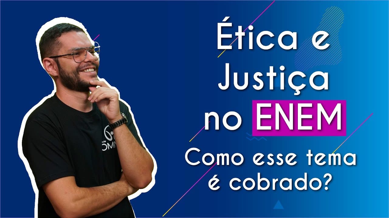 Thumbnail: Ética e Justiça no Enem: como esse tema é cobrado? - Brasil Escola