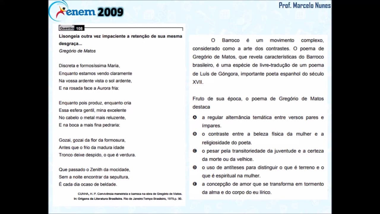 Thumbnail: Enem 2009 (PPL): compreensão de textos (poesia - Gregório de Matos Guerra).