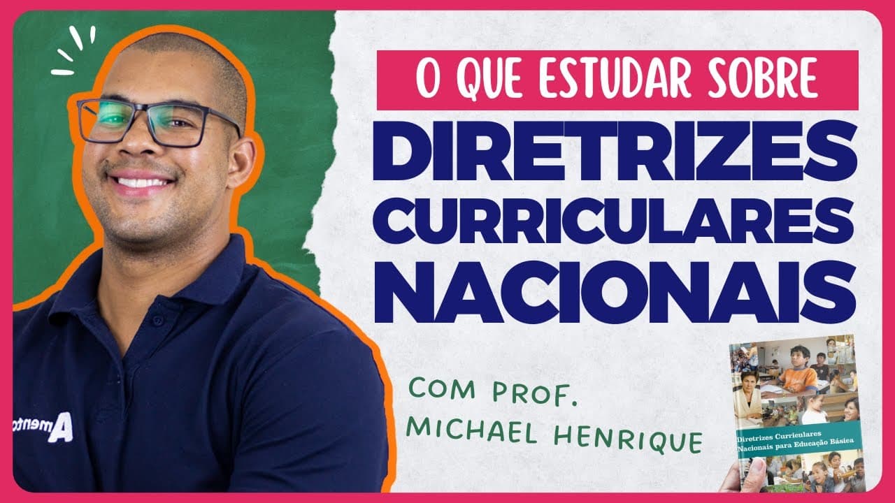 Thumbnail: DIRETRIZES CURRICULARES NACIONAIS da ED. BÁSICA | Convidado: Prof. Michael Henrique