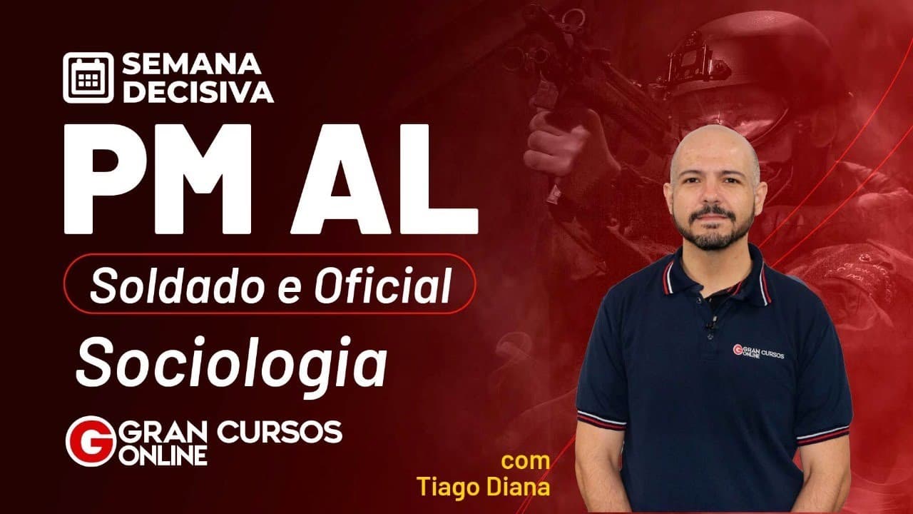 Thumbnail: Semana decisiva PM AL - Oficial – Sociologia com Tiago Diana