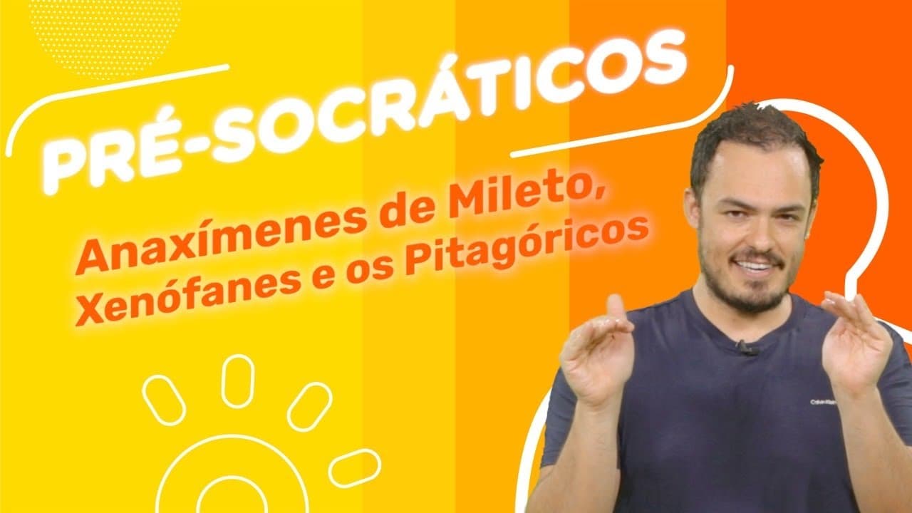 Thumbnail: Os Filósofos Pré-socráticos: Anaxímenes de Mileto, Xenófanes e os Pitagóricos | #03
