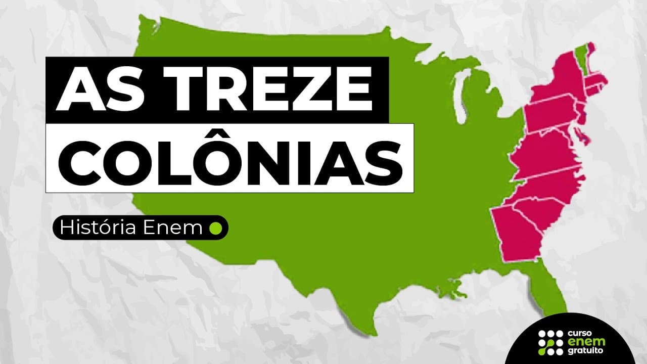 Thumbnail: O QUE FORAM AS TREZE COLÔNIAS | História para o Enem | Mariane Martins
