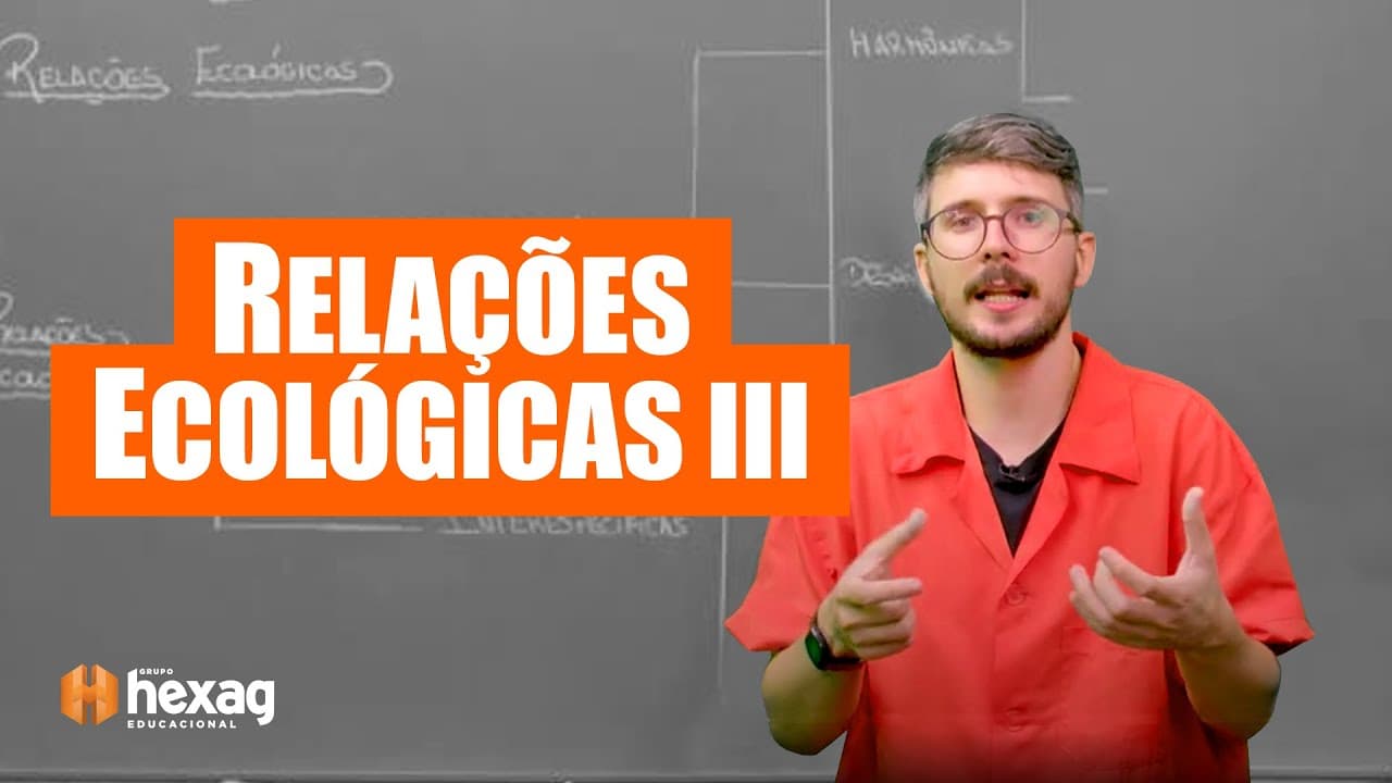 Thumbnail: RELAÇÕES ECOLÓGICAS III - 🎯BIOLOGIA PARA O VESTIBULAR