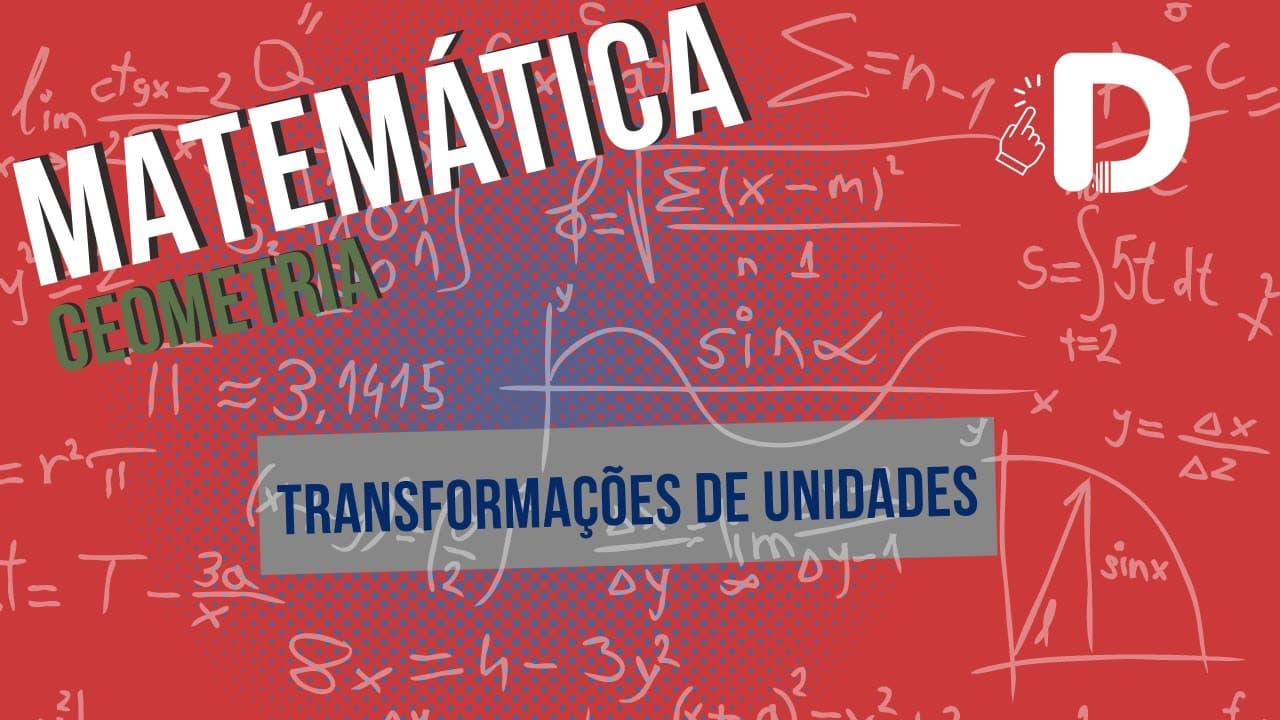 Thumbnail: Transformações de Unidades  - Geometria - Matemática - Preparatório Enem