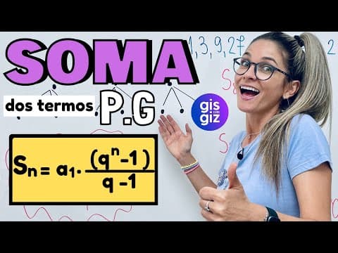 Thumbnail da aula: SOMA DOS TERMOS DE UMA PROGRESSÃO GEOMÉTRICA P. G. - AULA 4 | FORMULA E EXEMPLOS \Prof. Gis/