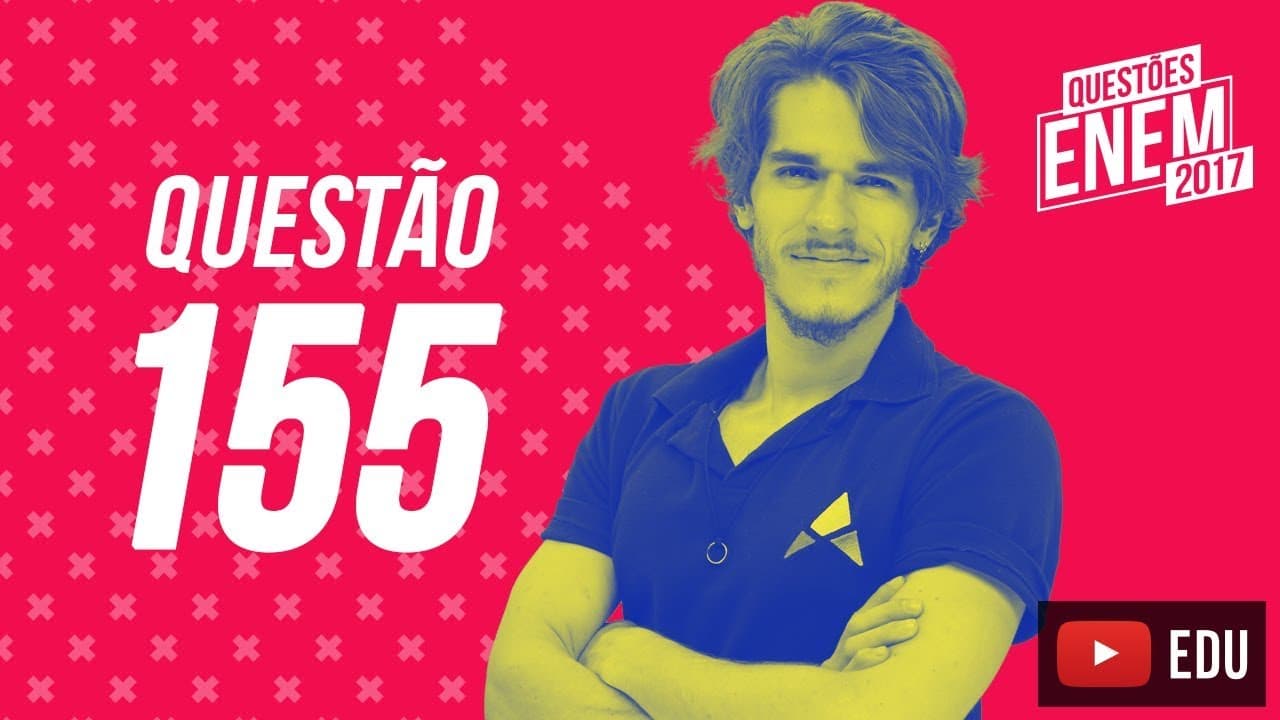 Thumbnail: Enem 2017 - Matemática | Questão 155 (Caderno Amarelo)