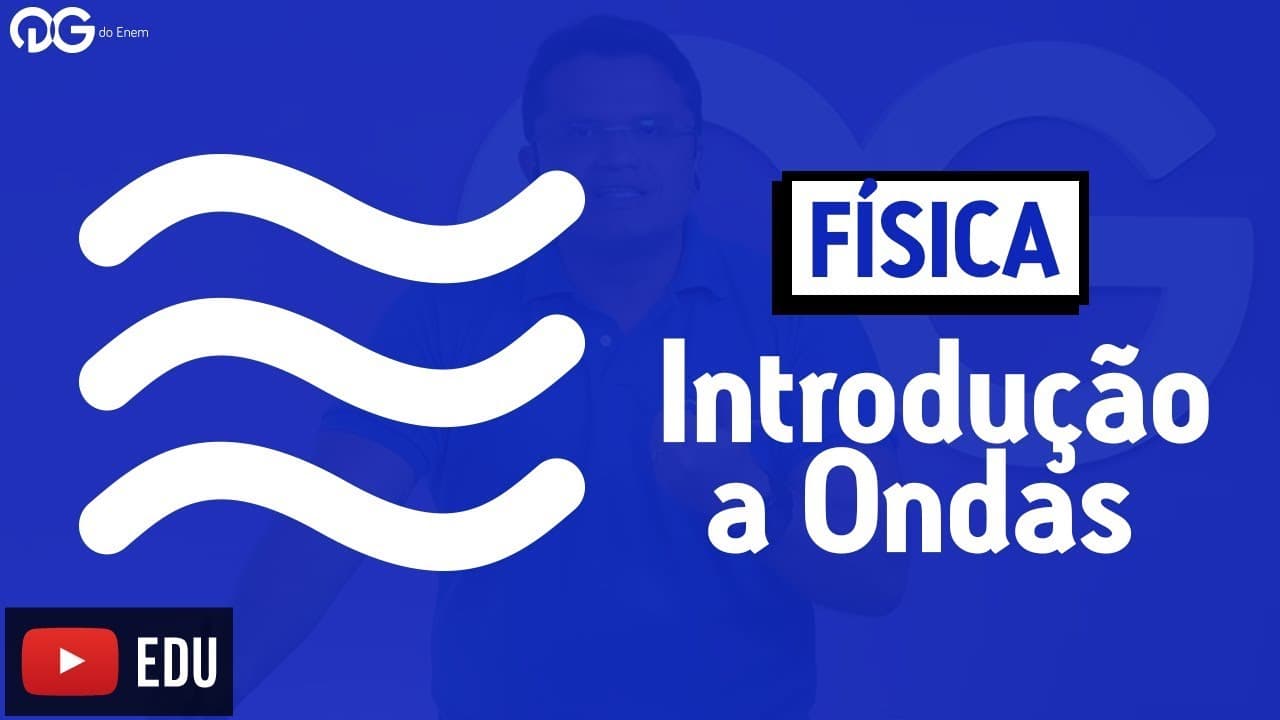 Thumbnail: Introdução a Ondas - Física do zero
