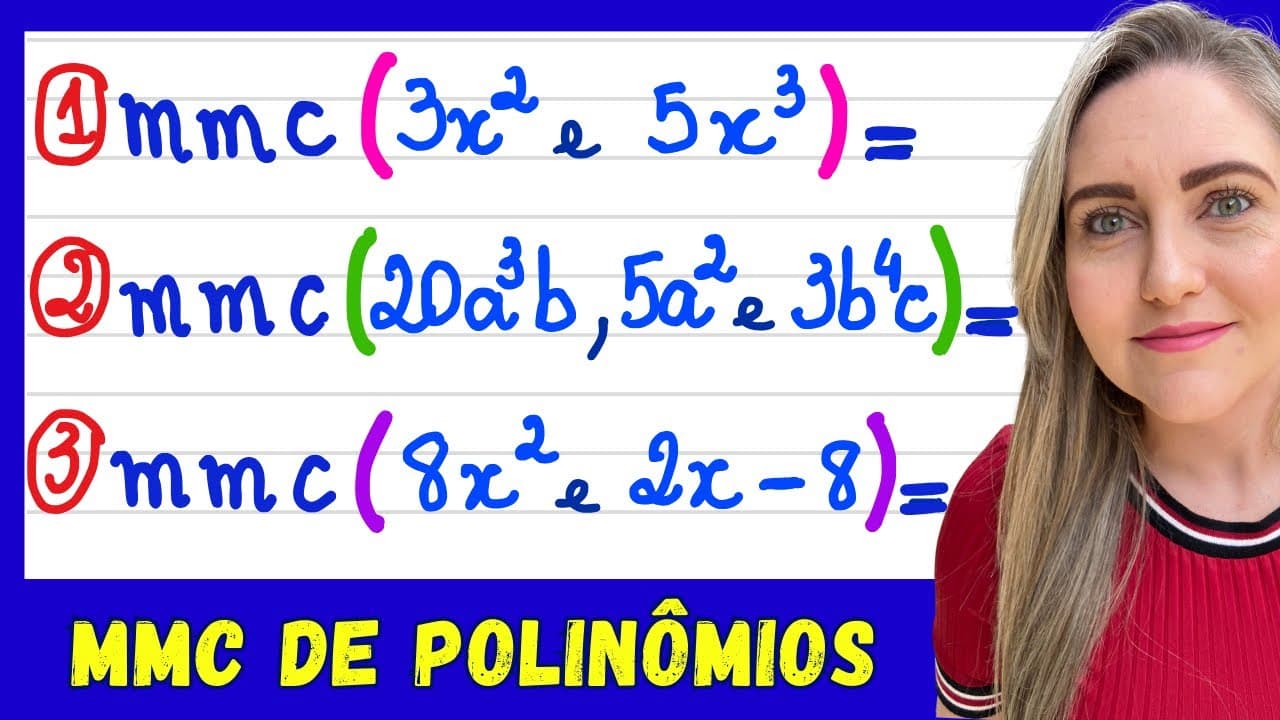 Thumbnail: APRENDA COMO FAZER MMC COM POLINÔMIOS! EXPLICAÇÃO DO CONTEÚDO PASSO O PASSO!