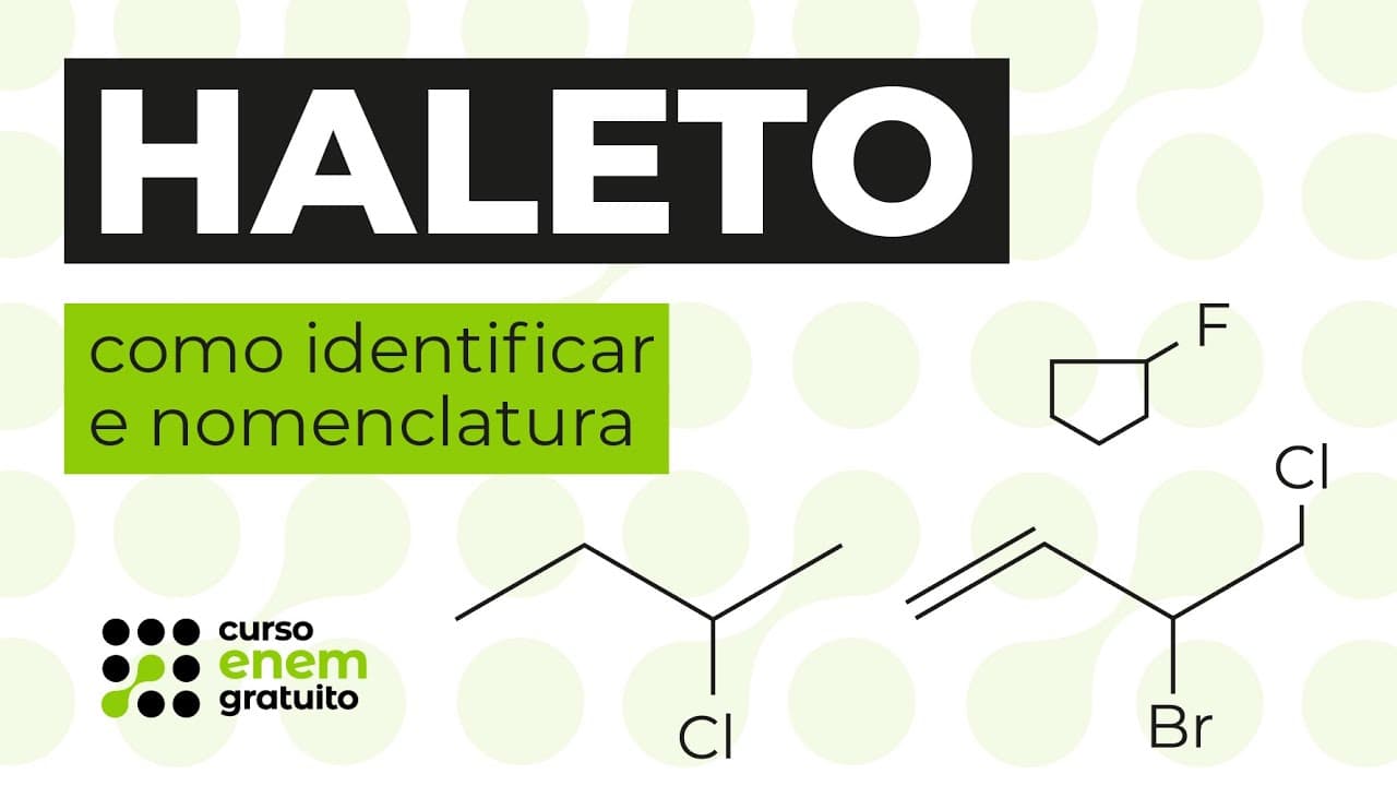 Thumbnail: HALETO: como identificar e nomenclatura | Química para o Enem | Felipe Sobis